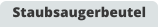Staubsaugerbeutel